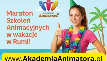 Kurs Animatora - Maraton Wakacyjny - AkademiaAnimatora.pl