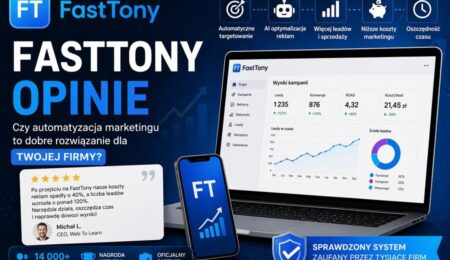 FastTony opinie – automatyzacja marketingu na Facebooku i Instagramie dla firm