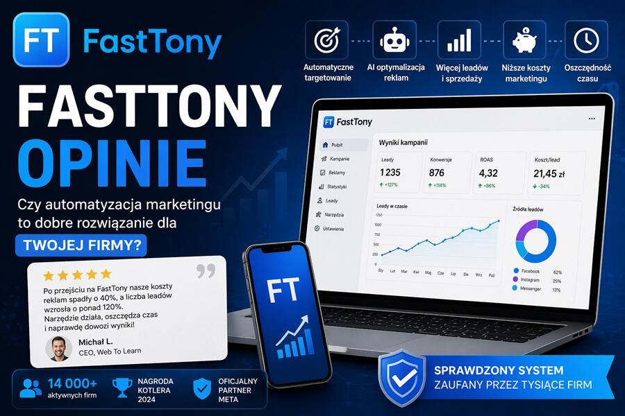 FastTony opinie – automatyzacja marketingu na Facebooku i Instagramie dla firm