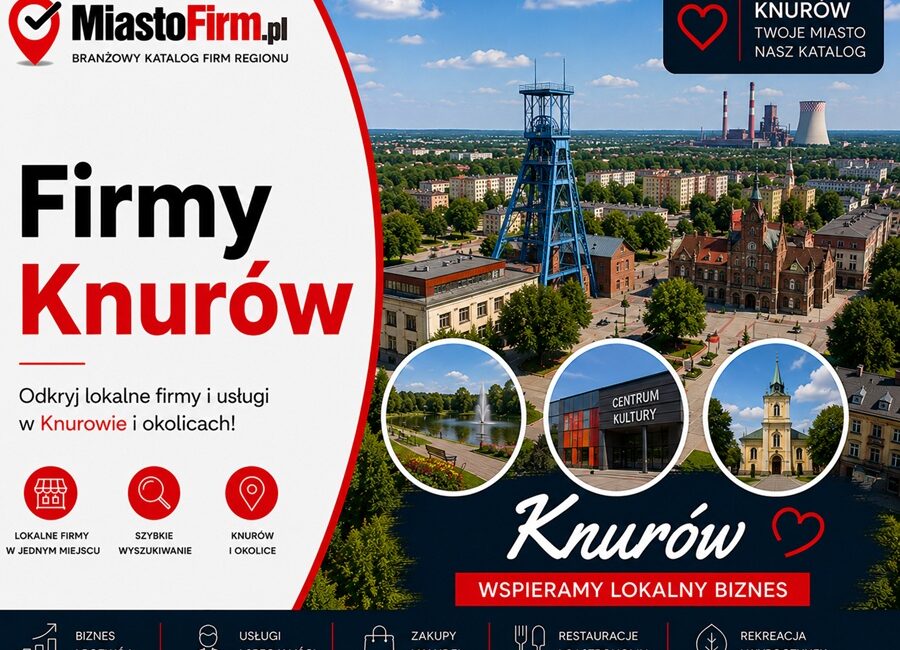 Firmy Knurów — katalog lokalnych firm i usług w Knurowie na MiastoFirm.pl