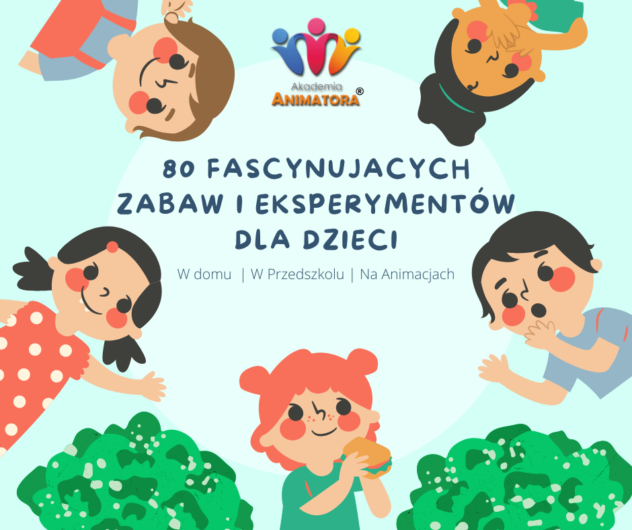 Eksperymenty dla Dzieci – 80 Fascynujących Eksperymentów